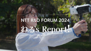 長濱ねるメガネ姿で「NTT R&D FORUM 2024」潜入ムービー！豚骨ラーメン麺の硬さも話す4